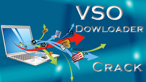 VSO Downloader Ultimate 5.1.1.75 Crack With License Key Free